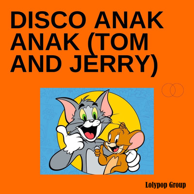 アルバム/Disco Anak Anak (Tom And Jerry)/Lolypop Group