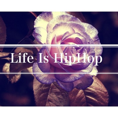 Life Is Hip Hop/_K