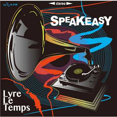 Speakeasy/Lyre Le Temps