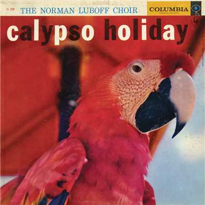 アルバム/Calypso Holiday/The Norman Luboff Choir