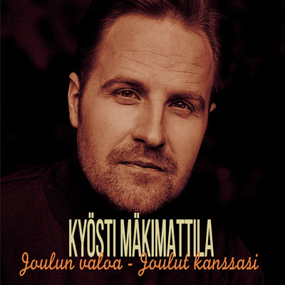 アルバム/Joulun valoa - Joulut kanssasi/Kyosti Makimattila