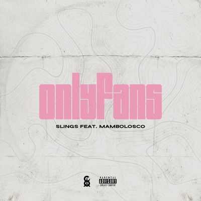 シングル/ONLYFANS (Explicit) feat.MamboLosco/Slings