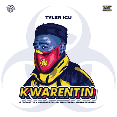Kwarentin (Explicit) feat.Focalistic,Masterpiece,DJ Maphorisa,Kabza De Small/Tyler ICU