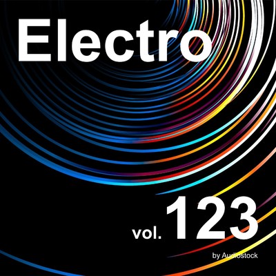 アルバム/エレクトロ, Vol. 123 -Instrumental BGM- by Audiostock/Various Artists