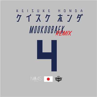 シングル/Keisuke Honda (Remix) [feat. TENZAN]/MOOKOOBAEK