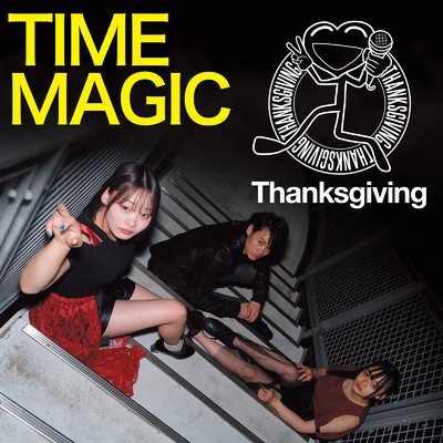 TIME MAGIC/Thanksgiving