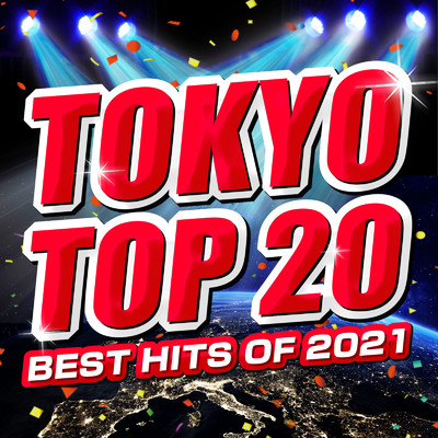 TOKYO TOP 20 -BEST HITS OF 2021-/PLUSMUSIC