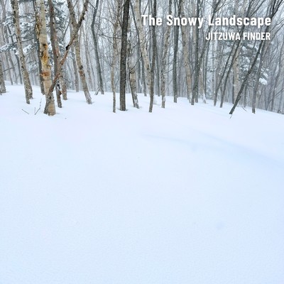 The Snowy Landscape/JITZUWA FINDER