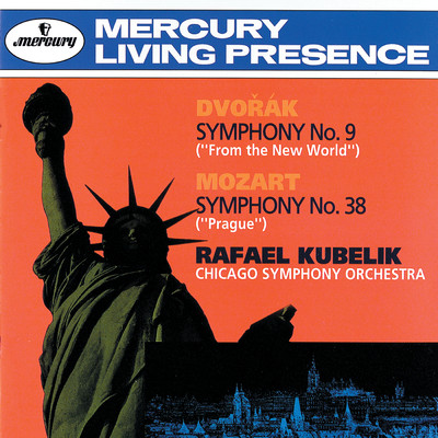 アルバム/Dvorak: Symphony No. 9 ”From The New World”; Mozart: Symphony No. 38 ”Prague”/シカゴ交響楽団／ラファエル・クーベリック