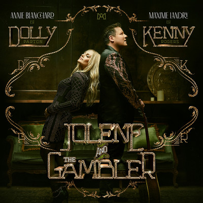 Jolene And The Gambler/Maxime Landry／Annie Blanchard