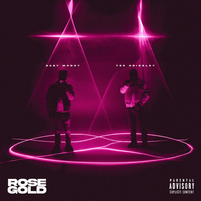Rose Gold (Explicit) (featuring Tee Grizzley)/Baby Money