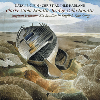 Rebecca Clarke: Viola Sonata - Bridge: Cello Sonata/ナタリー・クライン／Christian Ihle Hadland