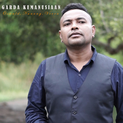Garda Kemanusiaan (featuring Nunung, Verra)/Oswald Piga