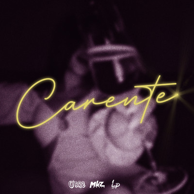 シングル/Carente/O'dre