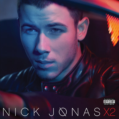 Nick Jonas X2 (Explicit)/ニック・ジョナス