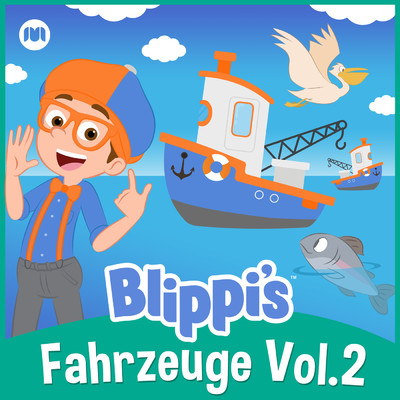 アルバム/Blippi's Fahrzeuge, Vol.2/Blippi Deutsch