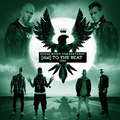 シングル/[Dai] To The Beat/Nexus Music／Jinks