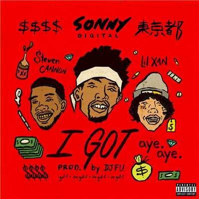 I Got (feat. Lil Xan and $teven Cannon)/Sonny Digital