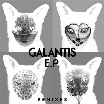 アルバム/Galantis Remixes EP/Galantis