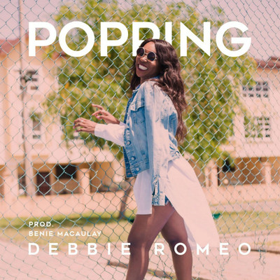 Popping/Debbie Romeo