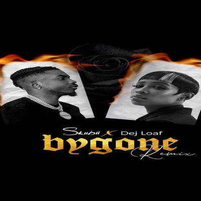 Bygone (feat. Dej Loaf) [Remix]/Skiibii