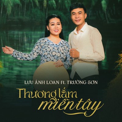 Thuong Lam Mien Tay (Beat)/Luu Anh Loan