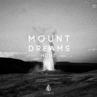 シングル/Home (feat. Saavan)/Mount Dreams