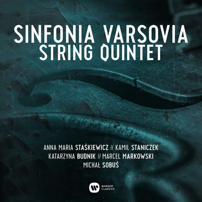 Piec Melodii Ludowych : 1. Ach, moj Jasienku/Sinfonia Varsovia String Quintet