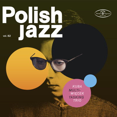 Multitasking (Polish Jazz vol. 82)/Kuba Wiecek