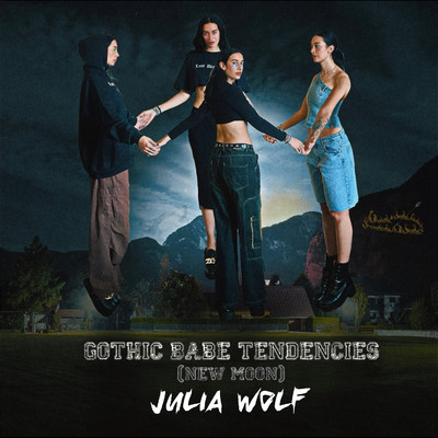 Gothic Babe Tendencies (New Moon)/Julia Wolf