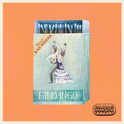 シングル/Fandango (feat. Las Migas)/Cordio
