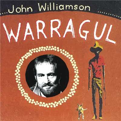 アルバム/Warragul/John Williamson