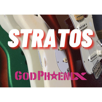 STRATOS/GOD PHOENIX