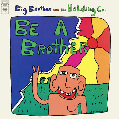 シングル/Be a Brother/Big Brother & The Holding Company
