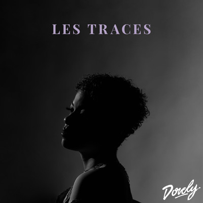 シングル/Les Traces (onenparle)/Dorely
