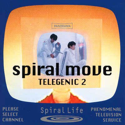 アルバム/Spiral Move -TELEGENIC 2-/SPIRAL LIFE