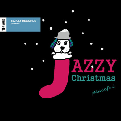 T5Jazz Records presents: Jazzy Christmas ／ Peaceful/Various Artists