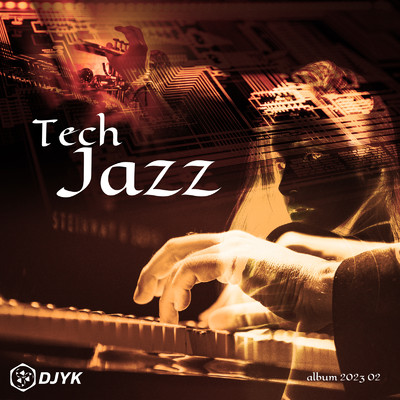 Tech Jazz/DJYK