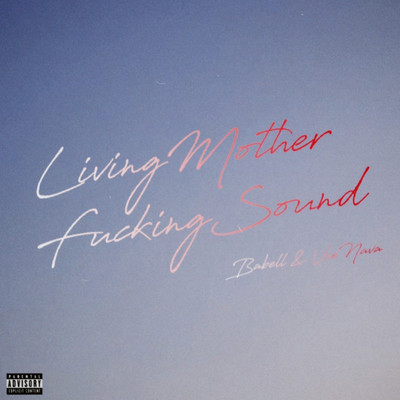 シングル/living mother fucking sound (feat. Vce Nava)/BAVELL