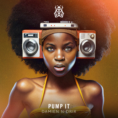 シングル/Pump It/Damien N-Drix