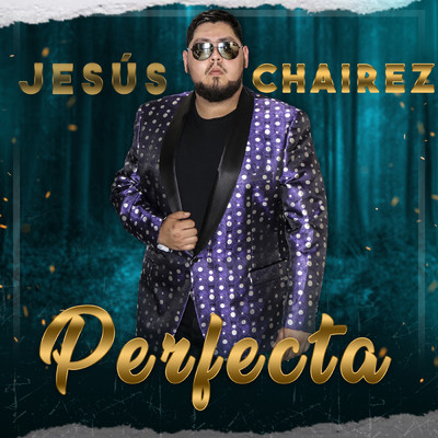 シングル/Perfecta/Jesus Chairez
