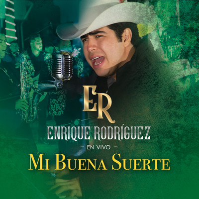 Mi Buena Suerte (En Vivo)/Enrique Rodriguez