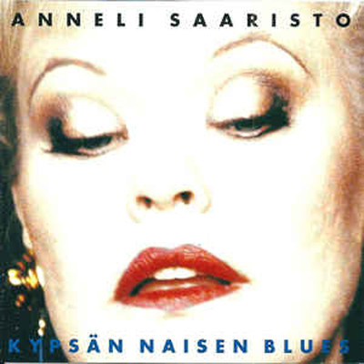 アルバム/Kypsan naisen blues/Anneli Saaristo