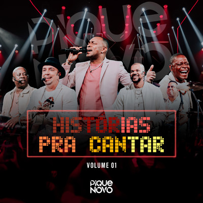アルバム/Historias Pra Cantar (Ao Vivo ／ Vol. 1)/Pique Novo