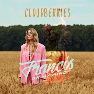 Cloudberries/Francis On My Mind