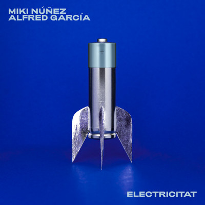 シングル/Electricitat/Miki Nunez／Alfred Garcia