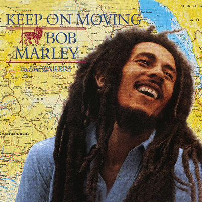 アルバム/Keep On Moving/ボブ・マーリー&ザ・ウェイラーズ