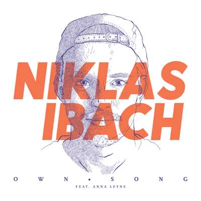 Own Song (featuring Anna Leyne／Boy Kiss Girl Remix)/Niklas Ibach