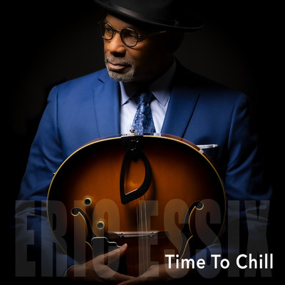 Time to Chill/Eric Essix