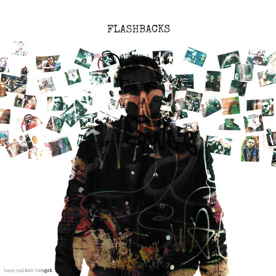 Flashbacks (Explicit)/Bass Sultan Hengzt